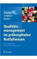 Qualitätsmanagement im prähospitalen Notfallwesen