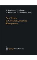 New Trends in Cerebral Aneurysm Management