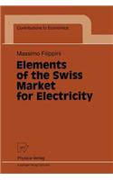 Elements of the Swiss Market for Electricity