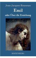 Emil oder Über die Erziehung: (German)