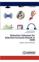Detection Schemes for Selective Forward Attack in WSN