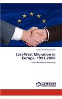 East-West Migration in Europe, 1991-2000