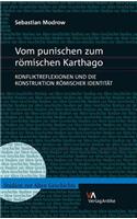 Vom Punischen Zum Romischen Karthago