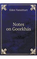 Notes on Goorkha´s