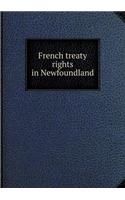 French Treaty Rights in Newfoundland