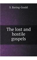 The lost and hostile gospels: (English)