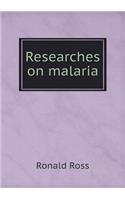 Researches on Malaria