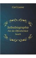 Selbstbiographie Für die Öffentlichkeit bearb