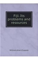 Fiji. Its problems and resources