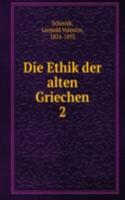 Die Ethik der alten Griechen