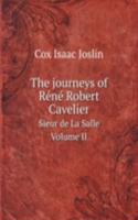 journeys of Rene Robert Cavelier