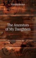 Ancestors of My Daughters