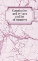 Constitution and by-laws and list of members