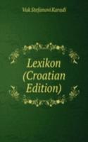 Lexikon (Croatian Edition)