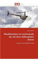 Modélisation et commande de vol d'un hélicoptère drone