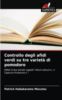 Controllo degli afidi verdi su tre varietà di pomodoro