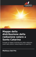 Mappe della distribuzione della radiazione solare a Santa Catarina