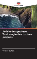 Article de synthèse: Toxicologie des toxines marines