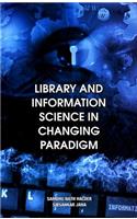 Library and Information Science in Changing Paradigm