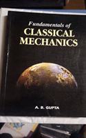 FUNDAMENTALS OF CLASSICAL MECHANICS