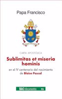 Sublimitas et miseria hominis. Carta apostolica en el IV centenario del nacimiento de Blaise Pascal
