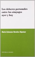 Los deberes personales entre los conyuges: ayer y hoy