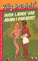 Hvor længe var Adam i Paradis?