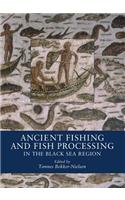 Ancient Fishing and Fish Processing in the Black Sea Region