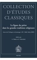 La Figure Du Pretre Dans Les Grandes Traditions Religieuses