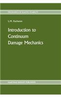 Introduction to Continuum Damage Mechanics
