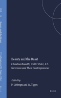 Beauty and the Beast: Christina Rossetti, Walter Pater, R.L. Stevenson and Their Contemporaries