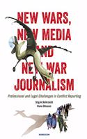 New Wars, New Media & New War Journalism