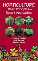 Horticulture: Basic Principles and Recent Approaches