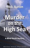 Murder on the High Sea: 5 (The Blind Sleuth Mysteries)