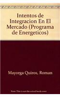 Intentos de Integracion En El Mercado