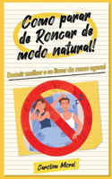 Como parar de Roncar de modo natural!