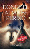 Donde el alma se perdió