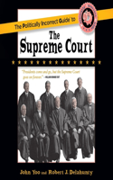 Politically Incorrect Guide to the Supreme Court