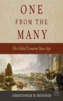 One from the Many: The Global Economy Since 1850