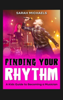 Finding Your Rhythm