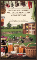 Manual del Prepper Para Una Alimentación Autosuficiente