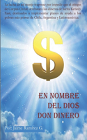 En nombre del Dio$ Don Dinero