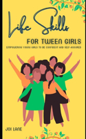 Life Skills For Tween Girls