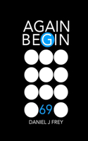 Again Begin 69