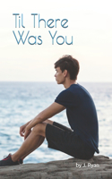 Til There Was You