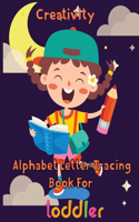 Creativity Alphabet Letter Tracing Book For Toddler