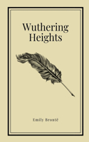 Wuthering Heights by Emily Brontë