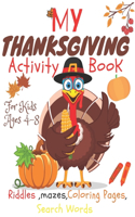 My Thanksgiving Activity Book For Kids Ages 4-8