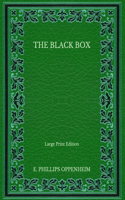 The Black Box - Large Print Edition