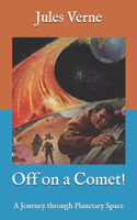 Off on a Comet!: A Journey through Planetary Space